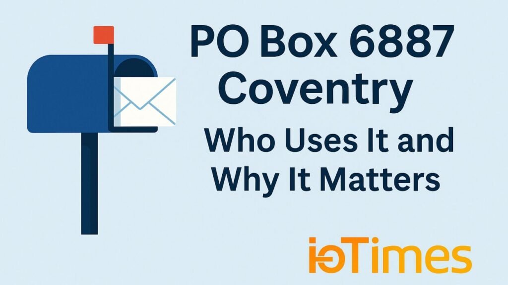 Discovering the Benefits and Services of PO Box 6887 Coventry